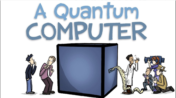 A cartoon illustration titled 'A Quantum Computer' showing scientists on the left observing a mysterious dark cube, while characters on the right examine a long printout emerging from it, evoking the classic "quantum computer is magic" gag.