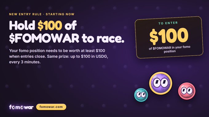 A promotional graphic for FOMOWAR announces a new entry rule to 'Hold $100 of $FOMOWAR to race,' with prizes of up to $100 USDG every 3 minutes, featuring cartoon eyeball characters.