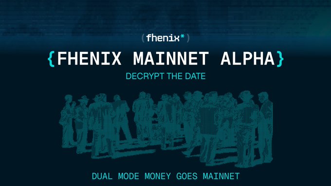 A promotional graphic for '{FHENIX MAINNET ALPHA}' with the tagline 'DECRYPT THE DATE' and 'DUAL MODE MONEY GOES MAINNET' over a pixelated crowd.