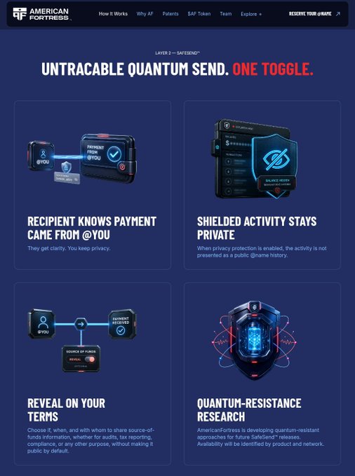 An AmericanFortress webpage describing 'LAYER 2 — SAFESEND' with the headline 'UNTRACEABLE QUANTUM SEND. ONE TOGGLE.', featuring four features: recipient privacy, shielded activity, reveal on terms, and quantum-resistance research.