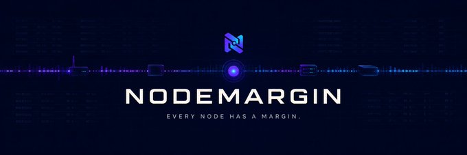 A dark promotional banner for 'NODEMARGIN' with the tagline 'EVERY NODE HAS A MARGIN' and a stylized N logo against a tech-themed background.