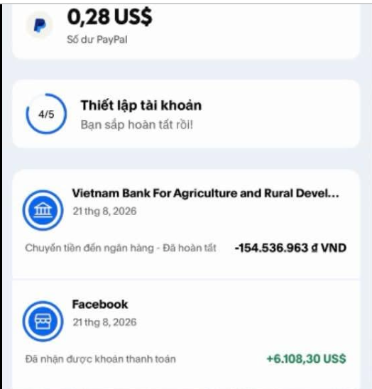 A PayPal transaction history screen in Vietnamese showing $6 remaining, account setup at 4/5 completion, a bank transfer of -154,536,963 VND to Vietnam Bank For Agriculture and Rural Development, and a payment received of +$6,108.30 US$ from Facebook.