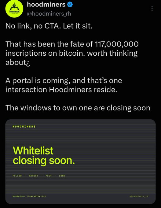 A Twitter/X post screenshot from 'hoodminers' (@hoodminers_rh) discussing Bitcoin inscriptions and mentioning '117,000,000 inscriptions on bitcoin,' with an attached image stating 'Whitelist closing soon.'