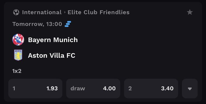 A sports betting interface for an International Elite Club Friendlies match tomorrow at 13:00 between Bayern Munich and Aston Villa FC (1x2 market), with odds of 1.93 for a Bayern win, 4.00 for a draw, and 3.40 for an Aston Villa win.