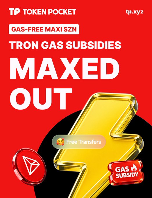 A promotional graphic from TokenPocket (tp.xyz) with a red background featuring a gold lightning bolt, a TRON coin, and text announcing "TRON GAS SUBSIDIES MAXED OUT" alongside "GAS-FREE MAXI SZN" and "Free Transfers" badges. The bold design visually reinforces the post's message of expanded gas subsidies and free transfers on the TRON network.
