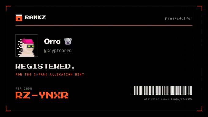 A RANKZ registration card for user 'Orro @Cryptoorro' with ref code 'RZ-YNXRR' for the Z-PASS allocation mint whitelist.