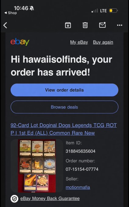 An eBay mobile notification stating 'Hi hawaiisolfinds, your order has arrived!' for a '92-Card Lot Doginal Dogs Legends TCG ROT P.1 1st Ed (ALL) Common Rare New' sold by motionmotionfia.