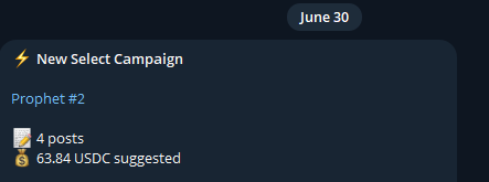 A dark-themed notification card dated June 30 announcing a 'New Select Campaign' called Prophet #2, featuring 4 posts and a suggested reward of 63.84 USDC.