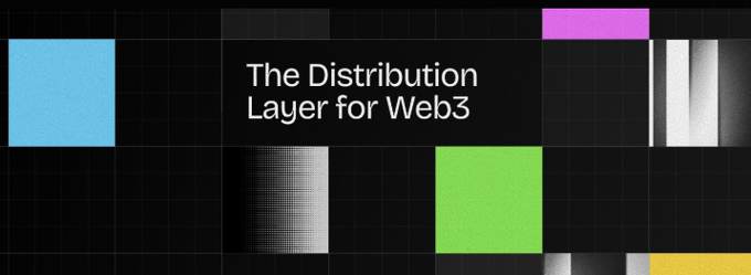A dark graphic design features the text 'The Distribution Layer for Web3' surrounded by textured rectangles in cyan, purple, white, and green.