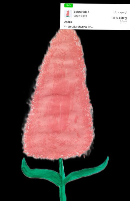 A traditional 3D-style digital drawing of a pink flower with a green stem and leaves appears against a black background. The artwork listing reads “Blush Flame,” “open object,” “Anala,” and “1 of 1 @ 1.50 ₮,” crediting @guruguruhyena and promoting the Open Edition for 1.5 XTZ.