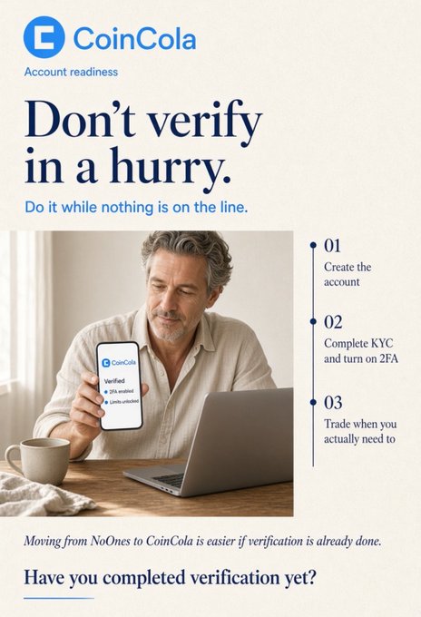 CoinCola advertisement titled 'Don't verify in a hurry,' advising users to complete KYC and enable 2FA in three steps: create the account, complete KYC and turn on 2FA, and trade when needed.
