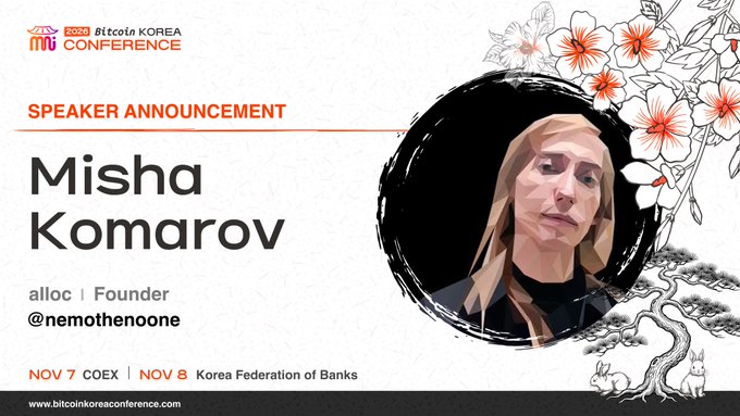 A speaker announcement graphic for Bitcoin Korea Conference 2024 featuring Misha Komarov, Founder of alloc (@nemothenoone), scheduled for November 7-8 at COEX and Korea Federation of Banks.