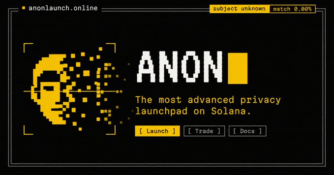 A dark-themed website banner for 'anonlaunch.online' featuring a pixelated yellow face graphic and the text 'ANON - The most advanced privacy launchpad on Solana,' with 'Launch,' 'Trade,' and 'Docs' buttons.