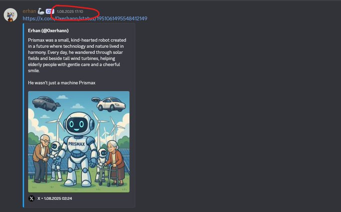 A screenshot of a Discord message by 'erhan (@Oxerhann)' dated 1.08.2025 about 'Prismax' a kind-hearted robot, with an illustration of the robot helping elderly people.