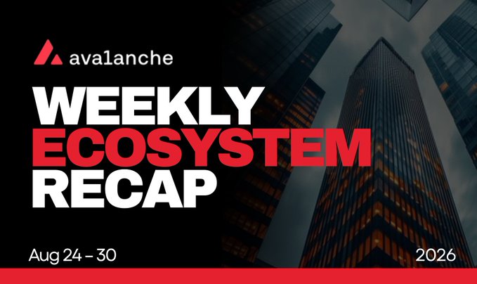 A graphic titled 'avalanche WEEKLY ECOSYSTEM RECAP' dated Aug 24-30, 2026, with a dark background showing skyscrapers.