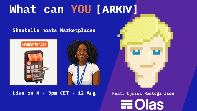 A promotional graphic for a live stream titled 'What can YOU [ARKIV]' featuring Shantelle hosting Marketplaces, featuring cartoon illustrations and mentioning Olas and Ojuswi Rastogi.