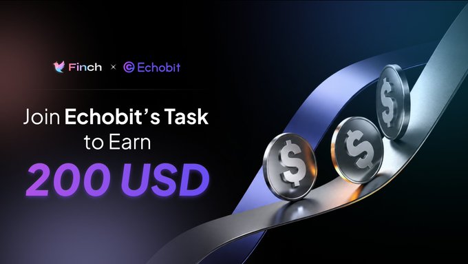 A promotional banner reading "Finch x Echobit - Join Echobit's Task to Earn 200 USD" featuring stylized silver dollar coins sliding down a curved ribbon.