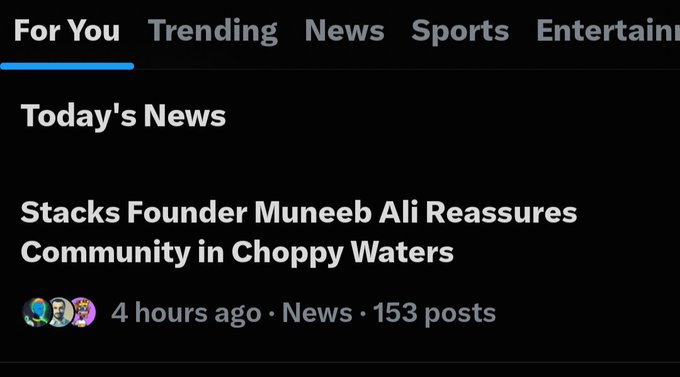A dark-themed social media feed showing the "For You" tab with a "Today's News" post titled "Stacks Founder Muneeb Ali Reassures Community in Choppy Waters," posted 4 hours ago.