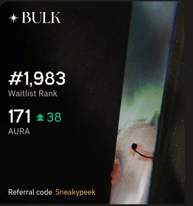 A BULK app screenshot showing Waitlist Rank #1,983 and 171 AURA (up 38), with referral code 'Sneakypeek' displayed against a starry night background.