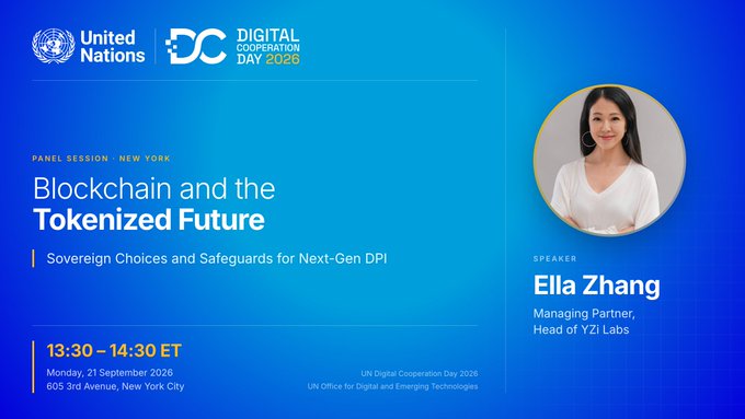A UN Digital Cooperation Day 2026 promotional graphic for the New York panel session "Blockchain and the Tokenized Future: Sovereign Choices and Safeguards for Next-Gen DPI," featuring speaker Ella Zhang, Managing Partner and Head of Yi Zi Labs, scheduled for 13:30-14:30 ET on Monday, 21 September 2026, at 605 3rd Avenue, New York City.