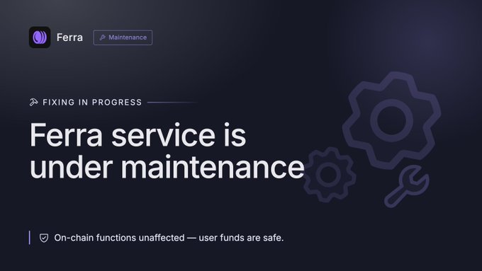 A dark-themed maintenance page for "Ferra" displays the header "FIXING IN PROGRESS" and the main message "Ferra service is under maintenance," accompanied by gear and wrench icons. A footer note reassures users that "On-chain functions unaffected — user funds are safe," aligning with the post's message about temporary AWS-related service disruptions while emphasizing security of funds.