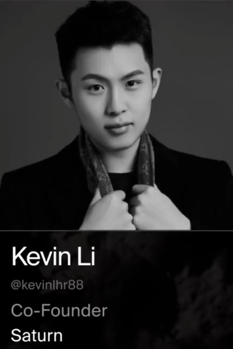 A black-and-white portrait of Kevin Li, Co-Founder of Saturn, with his handle @kevinlhr88 displayed beneath the photo.