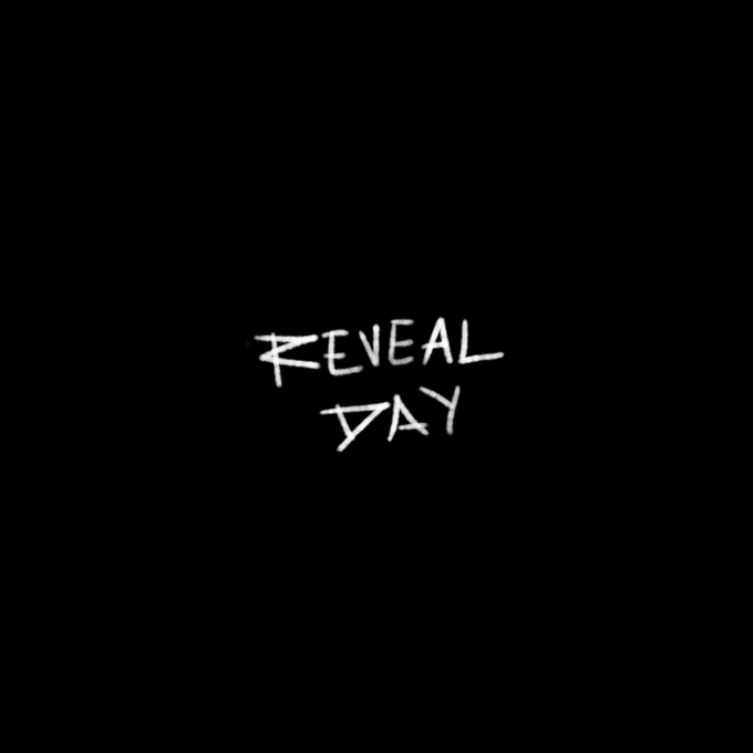 Handwritten white text on a black background reading "REVEAL DAY" in a stylized font.