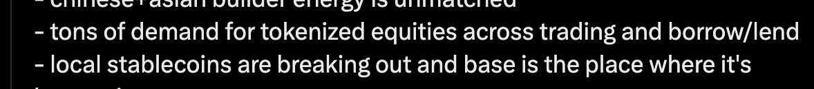 A partial screenshot of text on a black background listing bullet points about 'Chinese/Asian builder energy,' 'demand for tokenized equities,' and 'local stablecoins breaking out.'
