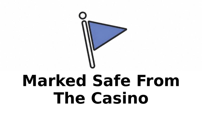 A logo featuring a blue flag on a flagpole above the words 'Marked Safe From The Casino'.
