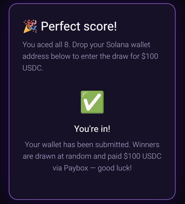 A 'Perfect score!' notification congratulating the user for acing all 8 questions and confirming their Solana wallet has been submitted for a $100 USDC giveaway draw via Paybox.