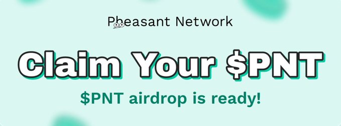 A promotional graphic on a light blue background reads 'Pheasant Network' at the top and 'Claim Your $PNT' in large letters with '$PNT airdrop is ready!' below.