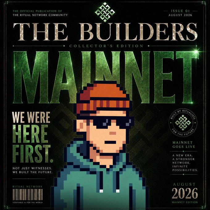 A pixel-art magazine cover titled 'THE BUILDERS MAINNET' labeled as the 'COLLECTOR'S EDITION,' Issue 01, August 2026, featuring a character in a hardhat and text reading 'WE WERE HERE FIRST. NOT JUST WITNESSES. WE BUILT THE FUTURE.'