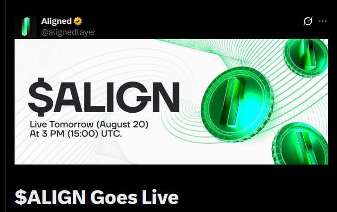 The image is a promotional announcement from the "Aligned" (@alignedlayer) X account featuring bold "$ALIGN" branding with green circular graphics, announcing that the token goes live tomorrow (August 20) at 3 PM (15:00) UTC. The post's caption complements the image by sharing price prediction tiers and contract addresses for the upcoming $ALIGN token launch teased in the graphic.