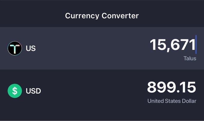A Currency Converter interface showing an exchange rate of 15,671 Talus to 899.15 United States Dollar.