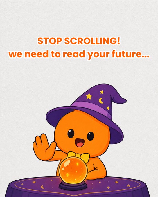 A cartoon illustration of an orange character in a purple wizard hat sitting behind a crystal ball, with orange text reading "STOP SCROLLING! we need to read your future..."