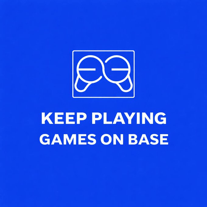 A blue graphic with a white outline of two characters' heads features the text 'KEEP PLAYING GAMES ON BASE', referencing the Base blockchain.