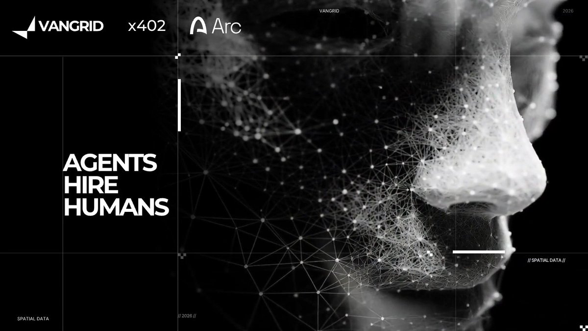 Black and white VANGRID x402 x Arc promotional graphic with the headline 'AGENTS HIRE HUMANS' displayed over a wireframe face with '// SPATIAL DATA //' tags.