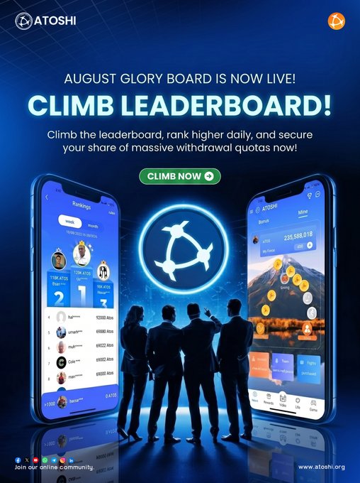 A promotional advertisement for ATOSHI featuring 'AUGUST GLORY BOARD IS NOW LIVE!' and 'CLIMB LEADERBOARD!' text, showing silhouettes of four people looking at two smartphones displaying rankings and bonus screens.