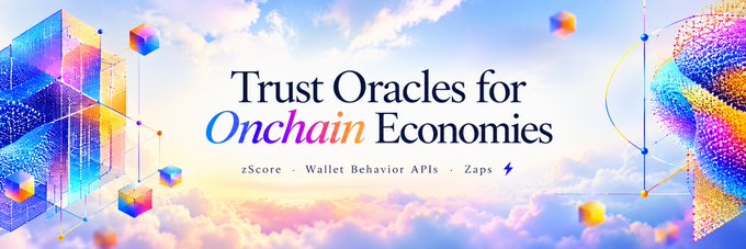 A promotional banner reading 'Trust Oracles for Onchain Economies' with subtext 'zScore . Wallet Behavior APIs . Zaps' against a pastel geometric background.