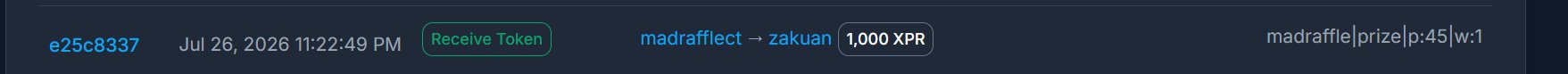 A transaction record showing a "Receive Token" transfer of 1,000 XPR from madrafflect to zakuan on July 26, 2026. The note "madraffle|prize|p:45|w:1" confirms this as the prize for madRaffle round 45.