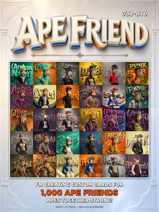 A promotional poster titled 'APE FRIEND' showcases a grid of custom cartoon ape character illustrations numbered '781-810', with text reading 'I'M CREATING CUSTOM CARDS FOR 1,000 APE FRIENDS APES TOGETHER STRONG!' and 'MAYC #12828'.