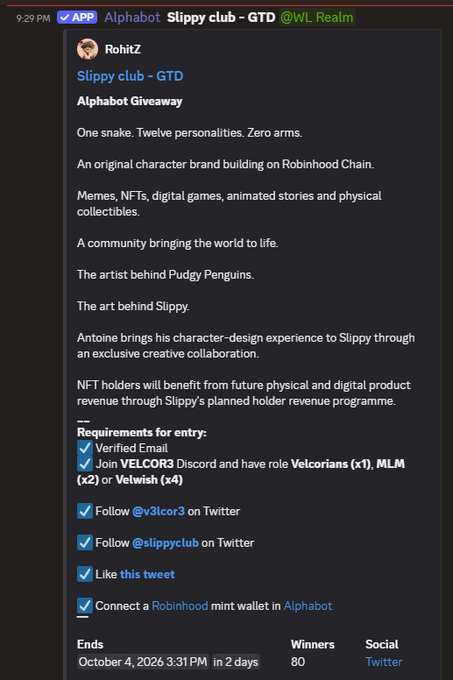 A Discord screenshot showing a giveaway post by Rohitz for "Slippy club - GTD" Alphabot, featuring a one-snake, twelve-personality character brand on Robinhood Chain by the artist behind Pudgy Penguins, with 80 winners and an entry deadline of October 4, 2026. The user expresses hope to win after losing previous raffles, as the image shows the very giveaway they're entering.