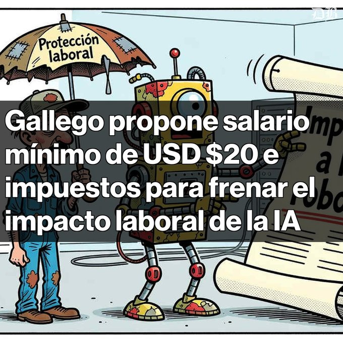 A political cartoon showing a worker under a 'Protección laboral' umbrella facing a rusty robot, with Spanish overlay text about 'Gallego' proposing a minimum wage of USD $20 and taxes to curb AI's labor impact.