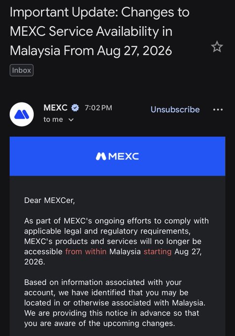 An email from MEXC dated 7:02 PM titled "Important Update: Changes to MEXC Service Availability in Malaysia From Aug 27, 2026" addresses "Dear MEXCer," informing them that MEXC's products and services will no longer be accessible within Malaysia starting August 27, 2026, due to compliance with legal and regulatory requirements. This directly corresponds to the accompanying post about MEXC leaving Malaysia, as the email confirms the August 27, 2026 date when users in Malaysia will lose access to the platform.