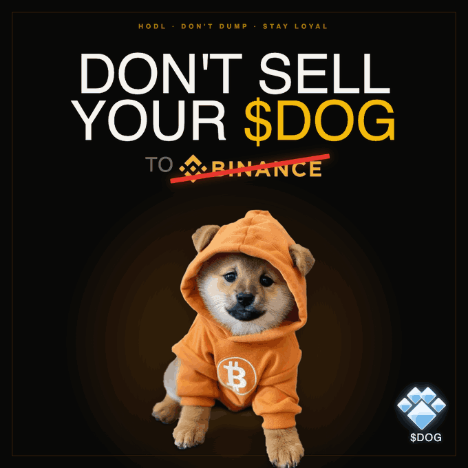 The image features a small brown dog wearing an orange hoodie, sitting down with its paws crossed. The background of the image is black, which contrasts with the dog's outfit. The text "DON'T SELL YOUR $DOG TO @BINANCE" is written in white letters above and below the dog, indicating that it is promoting a cryptocurrency called Bitcoin.

The main focus of the image is on the cute brown dog wearing an orange hoodie, with the text "DON'T SELL YOUR $DOG TO @BINANCE". The dog's position and attire make it the central element in the image, while the text serves as a call to action for potential Bitcoin buyers.