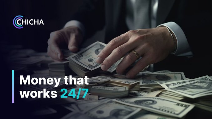 A promotional graphic for a brand called 'CHICHA' showing hands counting stacks of US dollar bills, with the tagline 'Money that works 24/7' in the bottom left.