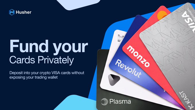 A promotional banner for Husher reading 'Fund your Cards Privately - Deposit into your crypto VISA cards without exposing your trading wallet,' featuring cards from Visa, Monzo, Revolut, and Plasma.
