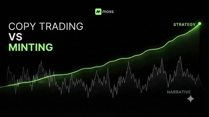 A graphic titled 'COPY TRADING VS MINTING' with the 'moss' logo, showing two lines: a smooth green upward line labeled 'STRATEGY' and a jagged white line labeled 'NARRATIVE'.
