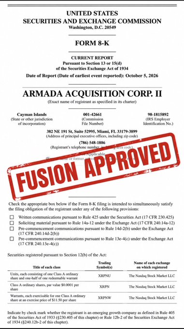 A Form 8-K Current Report filed by ARMADA ACQUISITION CORP. II, a Cayman Islands entity, is stamped "FUSION APPROVED," registering XRPN and XRPNW units, shares, and warrants on Nasdaq Stock Market LLC. The image visually aligns with the accompanying post confirming Armada Acquisition Corp. II's regulatory progress toward merging with Evernorth, marking another step in the SPAC's public debut.