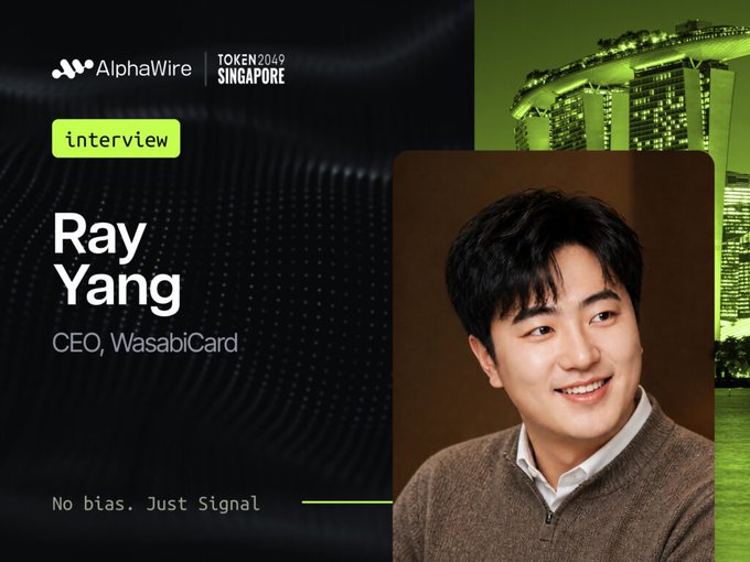 A promotional graphic for AlphaWire's 'Token 2049 Singapore' interview featuring Ray Yang, CEO of WasabiCard, with the tagline 'No bias. Just Signal.'